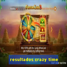 resultados crazy time